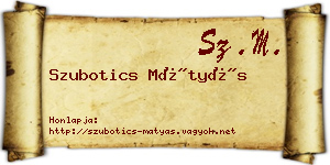 Szubotics Mátyás névjegykártya